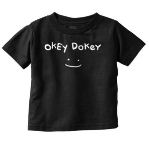 Funny Sarcastic Attitude Okey Dokey Smile Toddler Boy Girl Youth T Shirt Tee - Picture 1 of 9