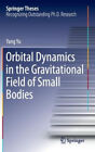 Orbital Dynamics in the Gravitational Field of Small Bodies: 2016 (Springer