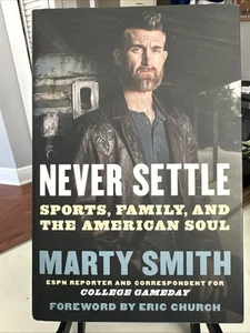 Marty Smith Autographed Book - Never Settle Sports, Family and the American Soul - Picture 1 of 5