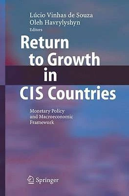Return to Growth in CIS Countries: Monetary Policy and Macroeconomic Framework  - Image 1 of 1