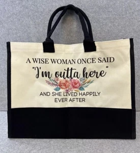 Bolso de Mano A Wise Woman Once Said I'm Outta Here Regalo para Jubilación Mujeres Lona - Imagen 1 de 10