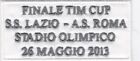  [Patch] FINALE TIM CUP 2013 LAZIO ROMA cm 8,5 x 4 toppa ricamo REPLICA -1046
