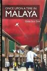 Seck Chim Chong Once Upon A Time In Malaya (Poche)