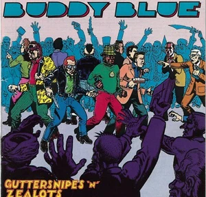 Guttersnipes 'n' Zealots * by Buddy Blue (CD, Feb-1991, RNA) - Bild 1 von 2