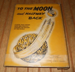SIGNED To the Moon and Halfway Back By Williams, Roger Q. Limited Ed - Picture 1 of 17