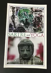 Sartre and Yoga by Ashok Kumar Malhotra NEW PB 2010 3rd ed. - Picture 1 of 3