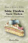 Petra Wede Bernhard Koch Hans Söte Tieden - Sure Tieden: Plattdüütsc (Paperback)
