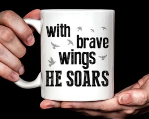 With Brave Wings He Soars Coffee Mug, Inspirational Gift, 11oz Graduation Gift - Picture 1 of 1