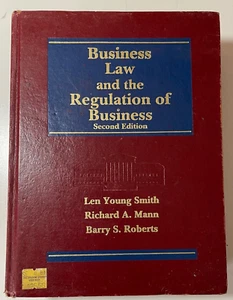 Business Law and the Regulation of Business by Richard A. Mann, Len Y. Smith and - Picture 1 of 6