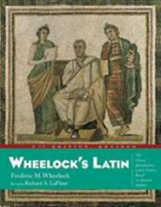 Wheelock's Latin, 6th Edition Revised by Wheelock, Frederic M.