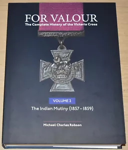 FOR VALOUR VICTORIA CROSS HISTORY Vol2 Indian Mutiny NEW India British Army VC - Picture 1 of 14