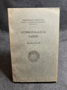 Anthrolpological Papers 43-48 Bulletin 157 - Picture 1 of 1