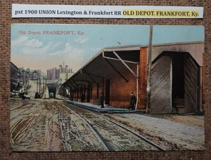 pst 1908 UNION Lexington & Frankfort RR OLD DEPOT. FRANKFORT, Ky. Postcard LITHO - Imagen 1 de 2