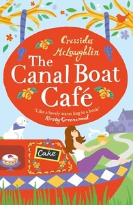 The Canal Boat Cafe: A Perfect Feel G... By McLaughlin, Cressida, paperback,Very - Picture 1 of 1