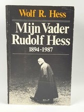 Mijn Vader Rudolf Hess My Father 1894 1987 Wolf R Hess German Nazis Book
