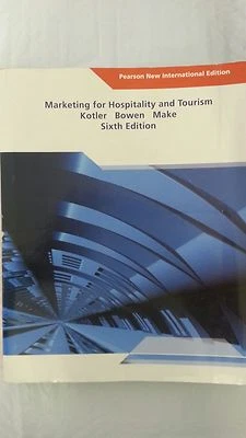 Marketing for Hospitality and Tourism 6E, Philip Kotler, John Bowen, Makens  - Image 1 of 3