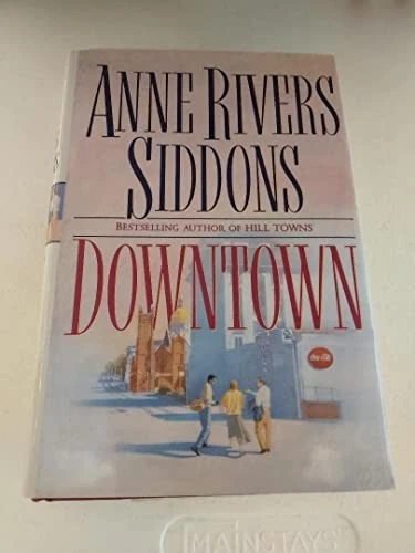 Downtown - Hardcover By Siddons, Anne Rivers - GOOD - Image 1 of 1