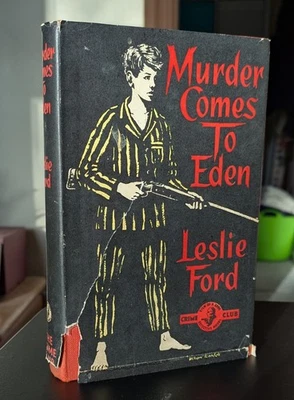 Leslie Ford - MURDER COMES TO EDEN - Collins Crime Club 1st 1956 - Image 1 of 4