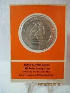 SILVER SLIPPER CASINO 1969 Dollar Gaming Token Solid Franklinium II Proof DGT-15 - Picture 1 of 6