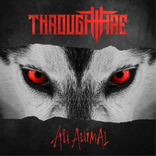 Through Fire All Animal (CD) Album - Bild 1 von 1