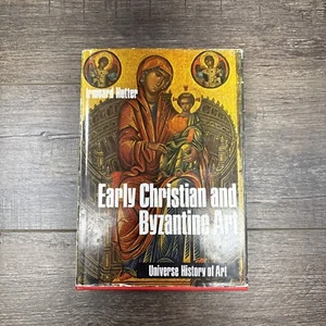 EARLY CHRISTIAN & BYZANTINE (THE UNIVERSE HX OF ART .Irmgard Hutter Hcdj 1971 - Foto 1 di 9