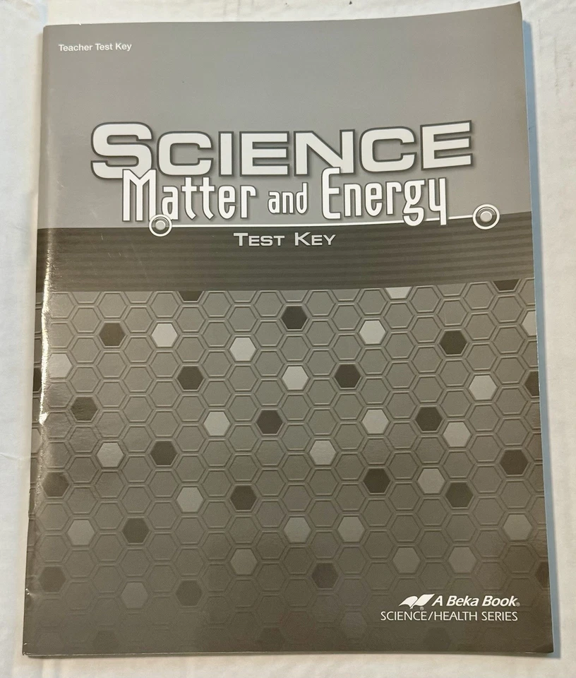 Abeka 9th Grade Physical Science Matter & Energy Teacher Test Key - Image 1 of 1