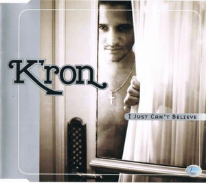 K'ron - I just can't believe -  MCD Maxi CD - Sehr guter Zustand - Bild 1 von 2