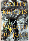 Death Du Jour: Tempe Brennan Ser. By Kathy Reichs - Hardcover, 1999, Very Good