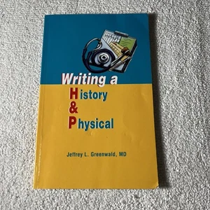 Writing a History and Physical by Jeffrey L. Greenwald (2003, Trade Paperback) - Bild 1 von 2
