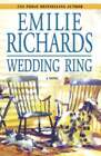 Wedding Ring by Emilie Richards: Used