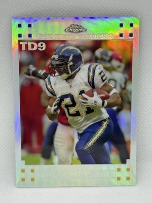 LADAINIAN TOMLINSON 2007 TOPPS CHROME FOOTBALL REFRACTOR /199 Q1300 - Image 1 of 4