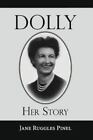 Dolly : Her Story by Jane Pinel (2014, Trade Paperback)
