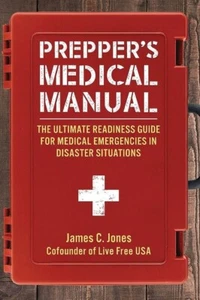 Prepper's Medical Manual Book For Disaster Situations Illustrated w/Color Photos - Picture 1 of 5