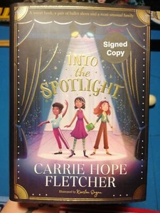 Carrie Hope Fletcher Autograph Into The Spotlight Hardback Book Signed Edition - Picture 1 of 3