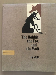 The Rabbit, the Fox, and the Wolf.  By SARA - Picture 1 of 4