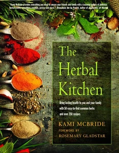 The Herbal Kitchen: Bring Lasting Health to You and Your Family with 50 Easy... - Picture 1 of 1