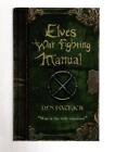 Elves War Fighting Manual by Den Patrick (First UK Edition) File Copy