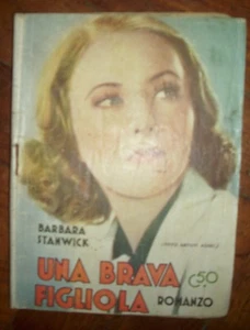 CINEROMANZO - UNA BRAVA FIGLIOLA - BARBARA STANWICK - 1937 (IT) - Imagen 1 de 1