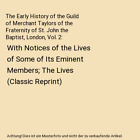 The Early History of the Guild of Merchant Taylors of the Fraternity of St. John