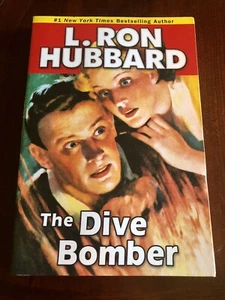 The Dive Bomber: A High-Flying Adventure of Love & Danger by L. Ron Hubbard NEW! - Picture 1 of 2