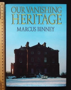 Our Vanishing Heritage by Marcus Binney, 1984 1st Edition Arlington Books HB - Picture 1 of 23