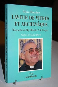 LAVEUR DE VITRES ET ARCHEVÊQUE biographie de Mgr Miloslav Vlk (Prague)  - Bild 1 von 1