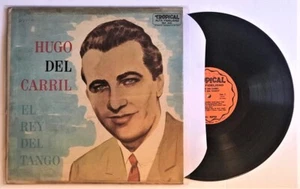 Hugo Del Carril – El Rey Del Tango 1959 TRLP 5021 - VINTAGE - Picture 1 of 7