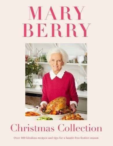 HEADLINE HOME Mary Berry's Christmas Collection: Ov, Mary Berry, New, Hardback