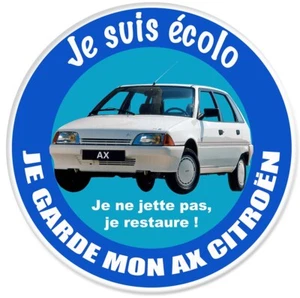 STICKER JE SUIS ECOLO JE GARDE MON AX CITROEN HUMOUR EZ078 - Afbeelding 1 van 1