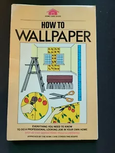How to Wallpaper Instructional Book- Home Care Guide - Picture 1 of 1