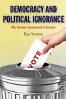 Democracy and Political Ignorance: Why ..., Somin, Ilya