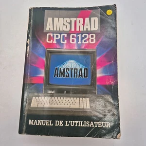 MANUEL DE L’UTILISATEUR AMSTRAD CPC 6128 ★ GUIDE OFFICIEL FRANÇAIS ★ COMPLET✅ - Imagen 1 de 3