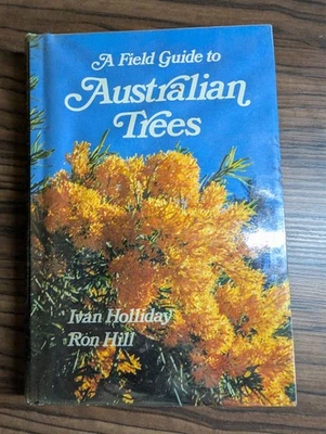 A Field Guide To Australian Trees by Ivan Holliday & Ron Hill Native Botany - image 1 of 4