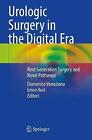 Urologic Surgery in the Digital Era - 9783030639501